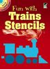 Fun with Trains Stencils (Dover Little Activity Books)