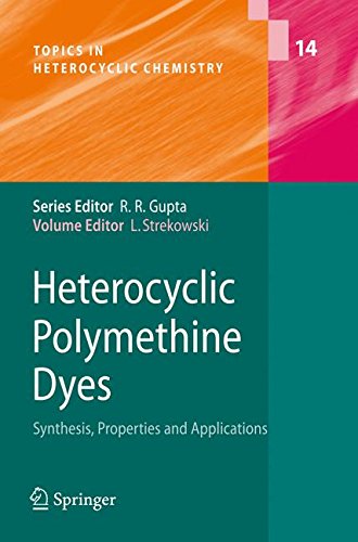 Heterocyclic Polymethine Dyes: Synthesis, Properties and Applications (Topics in Heterocyclic Chemistry)