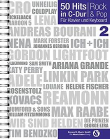50 Hits in C-Dur Rock & Pop Band 2: Noten, Songbook für Klavier, Gesang, Keyboard
