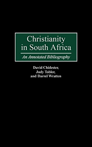 Christianity in South Africa: An Annotated Bibliography (Bibliographies & Indexes in Religious Studies)