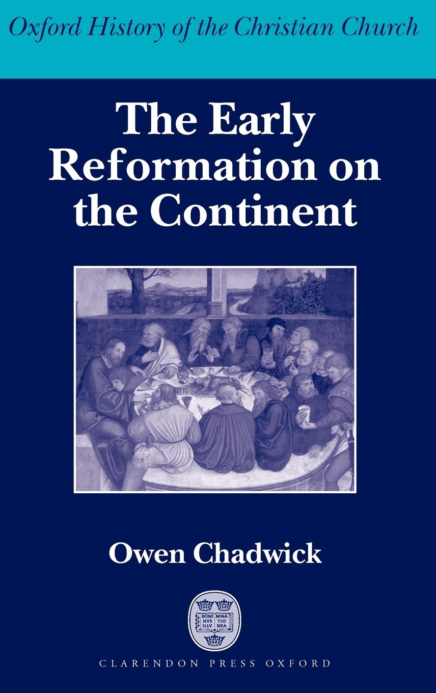 The Early Reformation on the Continent: Oxford History of the Christian Church