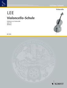Violoncello-Schule: op. 30. Violoncello. (Edition Schott)