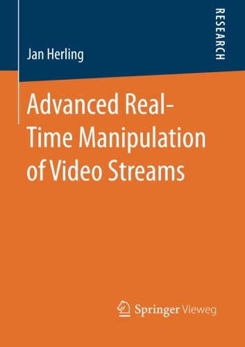Advanced Real-Time Manipulation of Video Streams