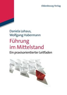 Führung im Mittelstand: Ein praxisorientierter Leitfaden