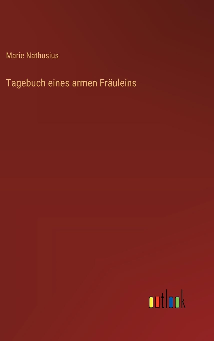 Tagebuch eines armen Fräuleins