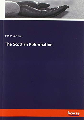 The Scottish Reformation