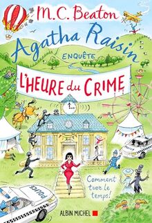 Agatha Raisin enquête 35 - L'Heure du crime