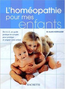 L'homéopathie pour mes enfants