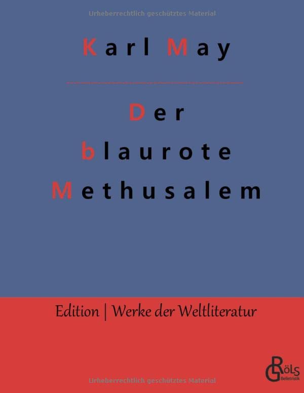 Karl May Der Blaurote Methusalem (Edition Werke Der Weltliteratur - Hardcover)