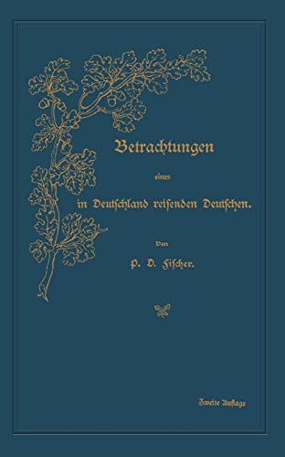 Betrachtungen eines in Deutschland reisenden Deutschen (German Edition)