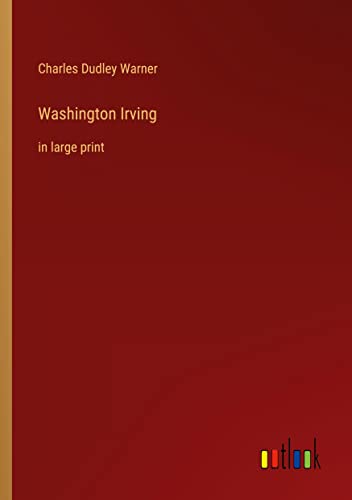 Washington Irving: in large print