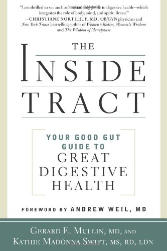 Swift, Kathie Madonna The Inside Tract, Your Good Gut Guide To Great Digestive Health