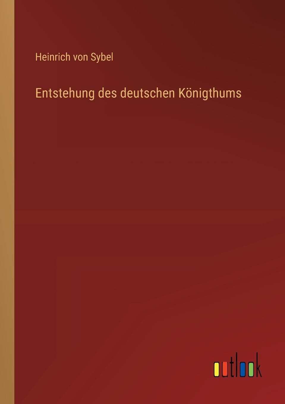 Entstehung des deutschen Königthums