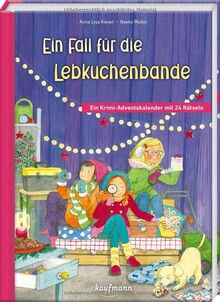 Ein Fall für die Lebkuchen-Bande: Ein Krimi-Adventskalender mit 24 Rätseln