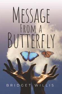 Message From a Butterfly