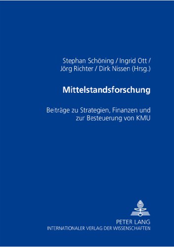 Mittelstandsforschung: Beiträge zu Strategien, Finanzen und zur Besteuerung von KMU