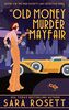 An Old Money Murder in Mayfair (1920s High Society Lady Detective Mystery, Band 5)