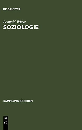 Soziologie: Geschichte und Hauptprobleme (Sammlung Göschen, 101, Band 101)