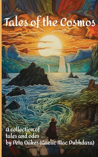 Tales of the Cosmos: A Collection of Tales and Odes