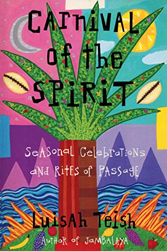 Luisah Teish Carnival Of The Spirit