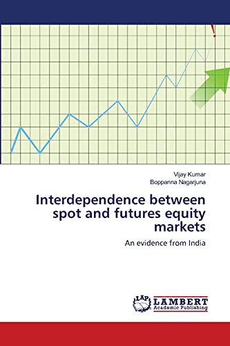 Interdependence between spot and futures equity markets: An evidence from India