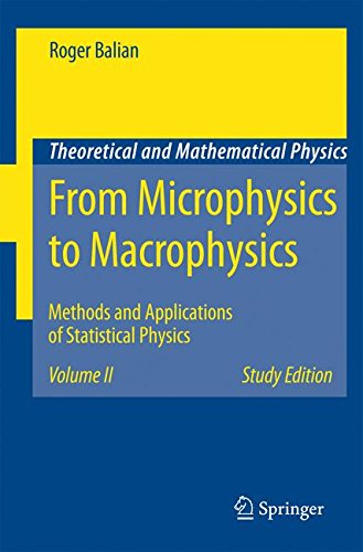 2: From Microphysics to Macrophysics: Methods and Applications of Statistical Physics. Volume II (Theoretical and Mathematical Physics)