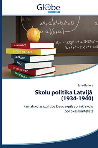 Skolu politika Latvijā (1934-1940): Pamatskolas izglītība Daugavpils apriņķī skolu politikas kontekstā: Pamatskolas izglitiba Daugavpils aprinki skolu politikas konteksta