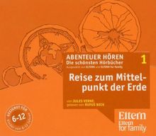 Die Reise zum Mittelpunkt der Erde - ELTERN-Edition "Abenteuer Hören" 1. 4 CD