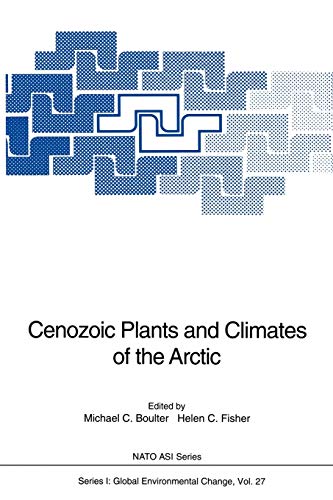 Cenozoic Plants and Climates of the Arctic (Nato ASI Subseries I:, 27, Band 27)
