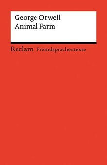 Animal Farm: A Fairy Story. Englischer Text mit deutschen Worterklärungen. B2 (GER) (Reclams Universal-Bibliothek)