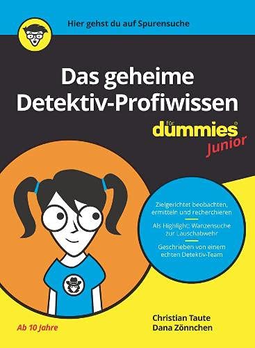 Das geheime Detektiv-Profiwissen für Dummies Junior - Dana Zönnchen Christian Taute Kartoniert (TB)
