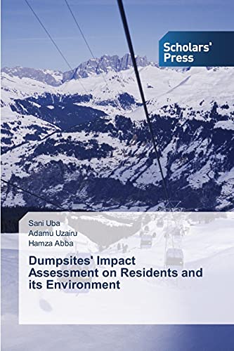 Dumpsites' Impact Assessment on Residents and its Environment