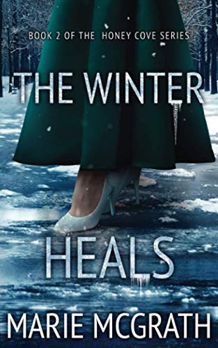 The Winter Heals (Honey Cove, Band 2)