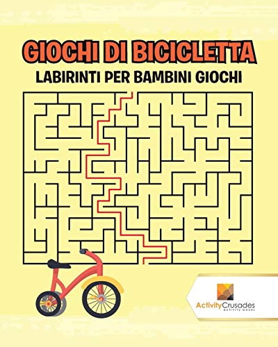 Giochi Di Bicicletta : Labirinti Per Bambini Giochi