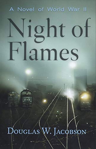 Night of Flames: A Novel of World War II