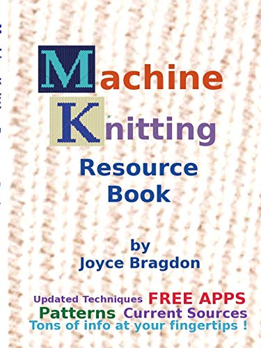 Joyce Bragdon Machine Knitting Resource Book
