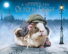 A Guinea Pig Oliver Twist (Guinea Pig Classics)