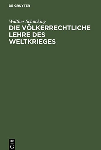 Die völkerrechtliche Lehre des Weltkrieges