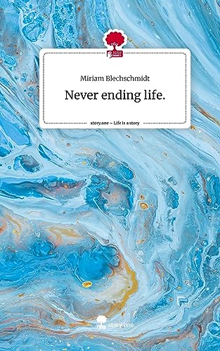 Never ending life.. Life is a Story - story.one