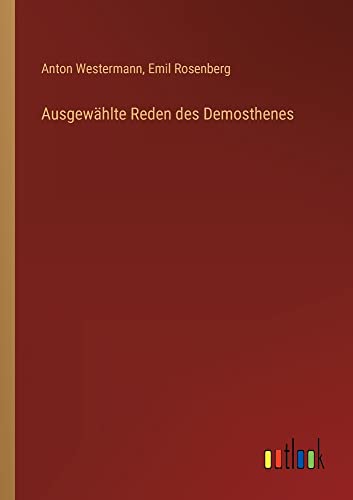 Ausgewählte Reden des Demosthenes