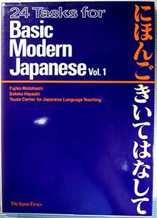 24 Tasks for Basic Modern Japanese: v. 1