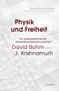 Physik und Freiheit: Ein außergewöhnlicher Gedankenaustausch zwischen David Bohm und J Krishnamurti