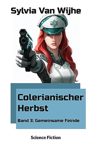 Colerianischer Herbst: Gemeinsame Feinde