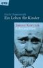 Ein Leben für Kinder. Janusz Korczak - Leben und Werk