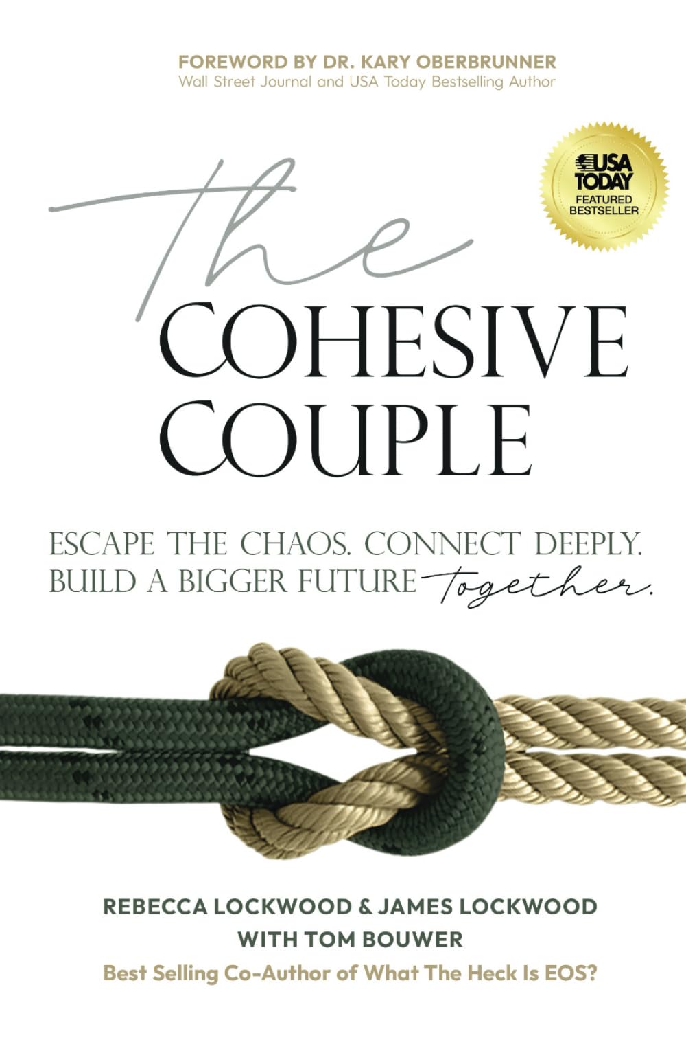 The Cohesive Couple: Escape the Chaos. Connect Deeply. Build A Bigger Future—Together