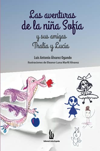 Las aventuras de la niña Sofía y sus amigas Thalía y Lucía