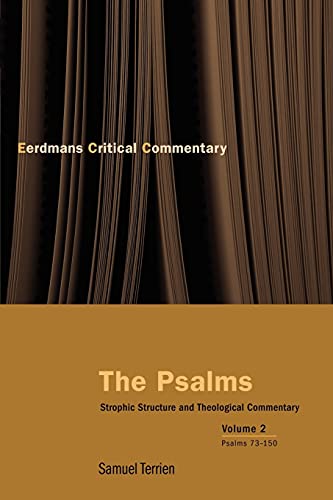 The Psalms: Strophic Structure and Theological Commentary Volume Two (Critical Eerdmans Commentary)