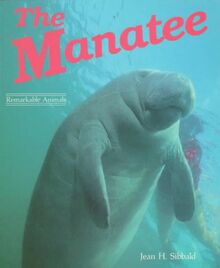 The Manatee (Remarkable Animals Series)