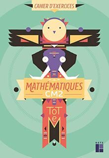 Totem mathématiques CM2 : cahier d'exercices