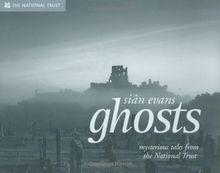 Ghosts: Spooky Stories and Eerie Encounters from the National Trust